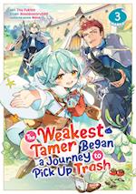 The Weakest Tamer Began a Journey to Pick Up Trash (Manga) Vol. 3