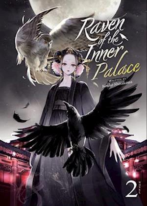 Raven of the Inner Palace (Light Novel) Vol. 2