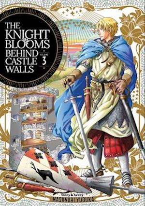 The Knight Blooms Behind Castle Walls Vol. 3