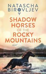 Shadow Horses of the Rocky Mountains