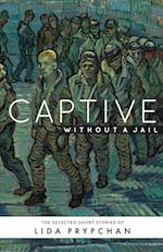 Captive Without a Jail 