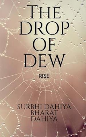 The Drop of Dew
