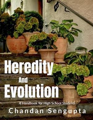 Heredity and Evolution