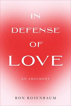 In Defense of Love