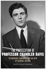 The Prosecution of Professor Chandler Davis