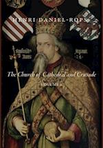 The Church of Cathedral and Crusade, Volume 2 