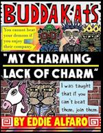 My Charming Lack of Charm: The BuddaKats 