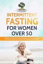 Intermittent Fasting For Women Over 50