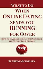 What To Do When Online Dating Sends You Running For Cover