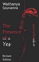 The Presence of a Yes (Revised Edition)