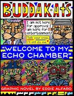 Welcome to My Echo Chamber: The BuddaKats 