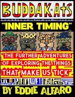 Inner Timing: The Further Adventures of Exploring the Things That Make Us Tick 