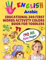 English Arabic Educational 240 First Words Activity Colors Book for Toddlers (40 All Color Pages)