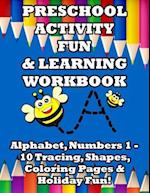 Preschool Activity Fun & Learning Workbook