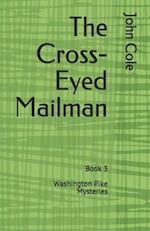 The Cross-Eyed Mailman