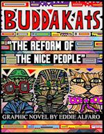 The Reform of the Nice People: The BuddaKats 