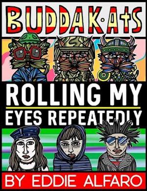 Rolling My Eyes Repeatedly: The BuddaKats