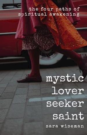 Mystic, Lover, Seeker, Saint