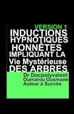 Inductions Hypnotiques Honnêtes Impliquant La Vie Mystérieuse Des Arbres