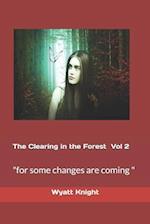 The Clearing in the Forest Vol.2