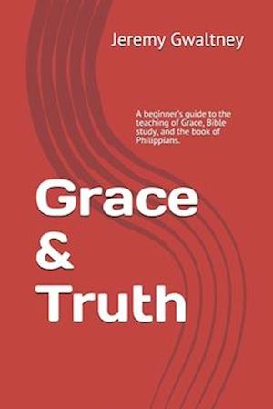 Grace & Truth