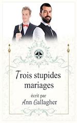 Trois stupides mariages