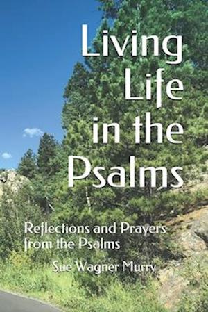 Living Life in the Psalms