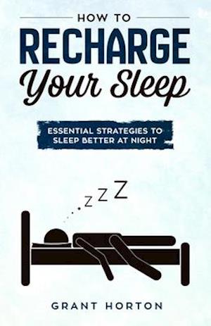 How To Recharge Your Sleep