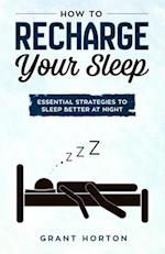 How To Recharge Your Sleep