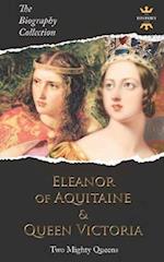 Eleanor of Aquitaine & Queen Victoria