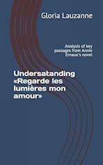 Undersatanding Regarde les lumières mon amour: Analysis of key passages from Annie Ernaux's novel 