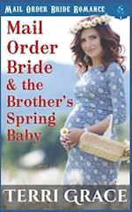 Mail Order Bride and the Brother's Spring Baby