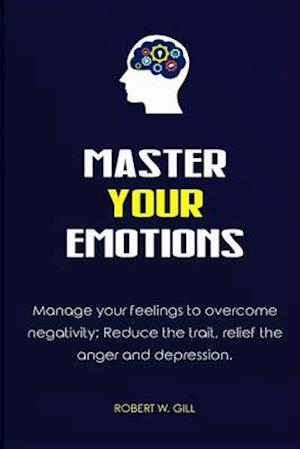 Master Your Emotions