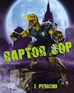 Raptor Cop: The Battle With Willie The Worm 