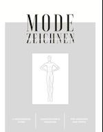 Mode Zeichnen - Das Illustrations Buch -