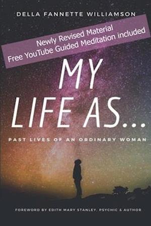 My Life As...Past Lives of an Ordinary Woman