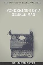 Ponderings of a Simple Man
