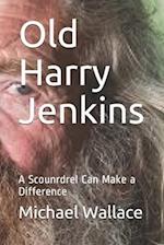 Old Harry Jenkins