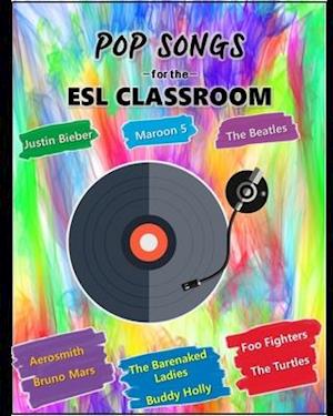 Pop Songs For The ESL Classroom