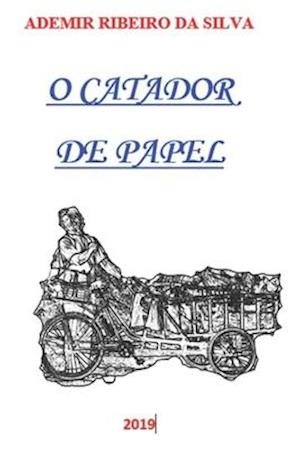 O Catador de Papel