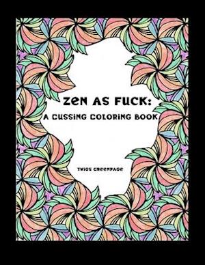 Zen as Fuck