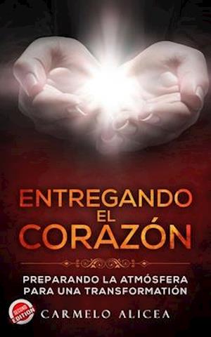 Entregando el Corazón