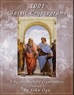 1001 Classic Cryptograms: A Puzzle Book Of Cryptoquotes: Volume 1 
