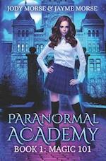 Paranormal Academy Book 1: Magic 101 