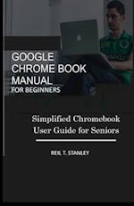 Google Chrome Book Manual for Beginners