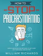 How To Stop Procrastinating