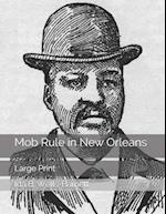 Mob Rule in New Orleans