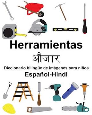 Español-Hindi Herramientas/&#2324;&#2332;&#2366;&#2352; Diccionario bilingüe de imágenes para niños