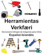 Español-Islandés Herramientas/Verkfæri Diccionario bilingüe de imágenes para niños