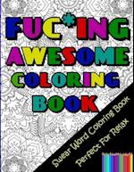 Fu*king Awesome Coloring Book